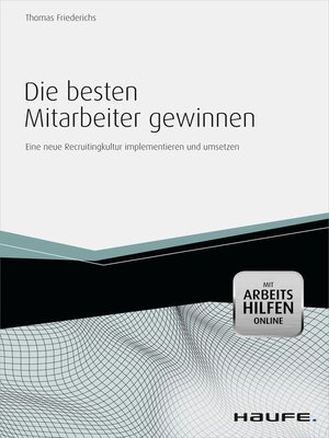 cover image of Die besten Mitarbeiter gewinnen--mit Arbeitshilfen online
